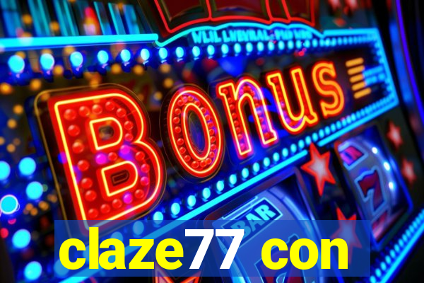 claze77 con